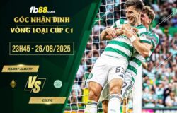 fb88-soi kèo Kairat Almaty vs Celtic