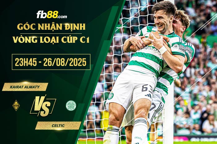 fb88-soi kèo Kairat Almaty vs Celtic
