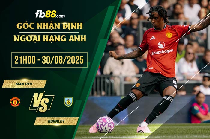 fb88-thông số trận đấu Man Utd vs Burnley