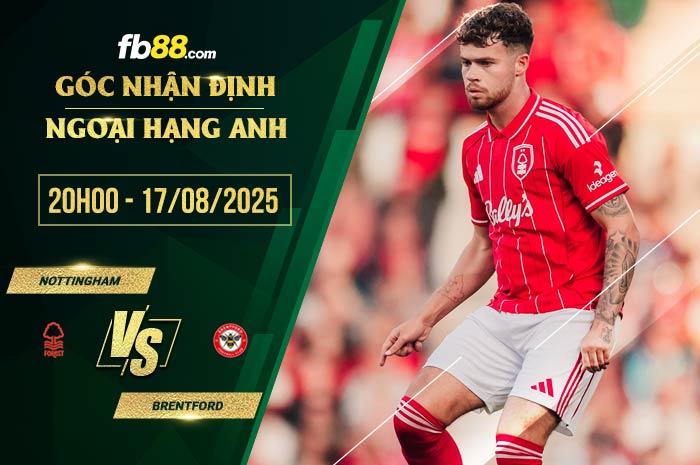 fb88-soi kèo Nottingham vs Brentford
