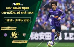 fb88-soi kèo Sanfrecce Hiroshima vs Shimizu S-Pulse