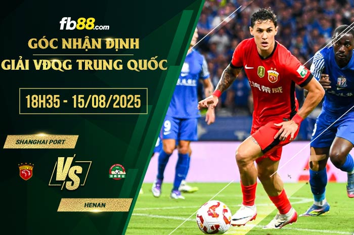 fb88-soi kèo Shanghai Port vs Henan
