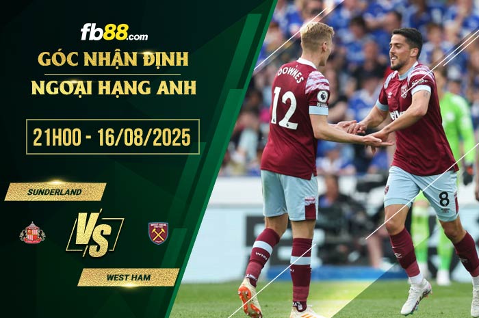 fb88-soi kèo Sunderland vs West Ham