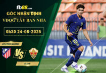 fb88-soi-keo-tran-dau-Atletico-Madrid-vs-Elche-24-08-2025