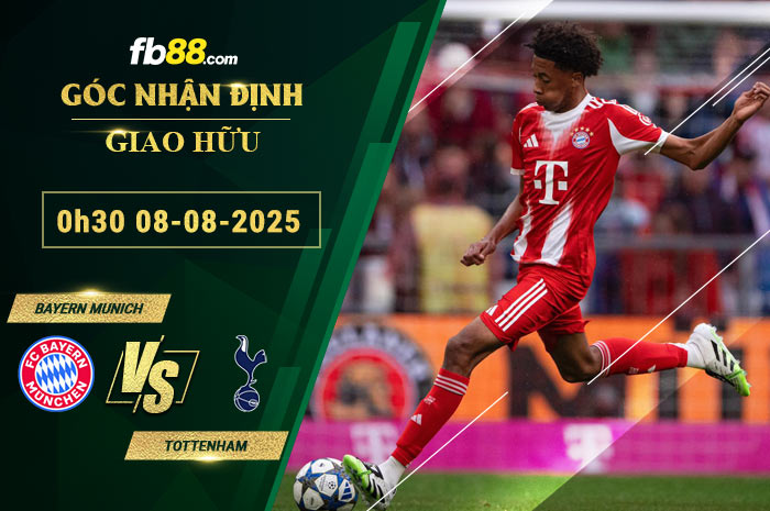 fb88-soi-keo-tran-dau-Bayern-Munich-vs-Tottenham-08-08-2025
