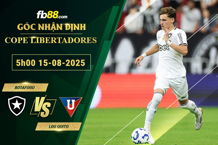 fb88-soi-keo-tran-dau-Botafogo-vs-LDU-Quito-15-08-2025