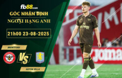 fb88-soi-keo-tran-dau-Brentford-vs-Aston-Villa-23-08-2025