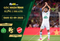 fb88-soi-keo-tran-dau-Chapecoense-vs-Vila-Nova-02-09-2025