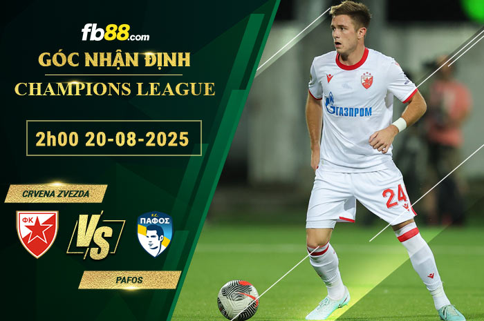 fb88-soi-keo-tran-dau-Crvena-Zvezda-vs-Pafos-20-08-2025