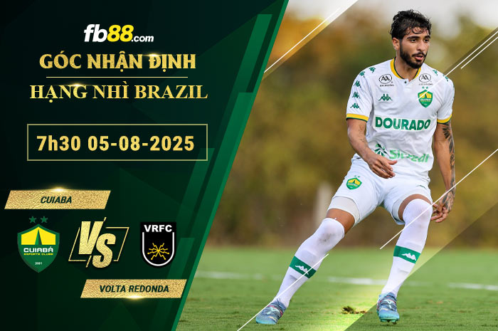 fb88-soi-keo-tran-dau-Cuiaba-vs-Volta-Redonda-05-08-2025