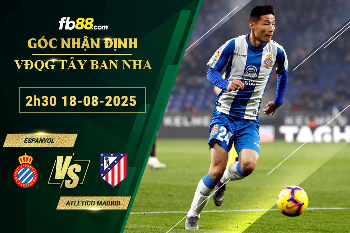 fb88-soi-keo-tran-dau-Espanyol-vs-Atletico-Madrid-18-08-2025