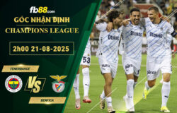 fb88-soi-keo-tran-dau-Fenerbahce-vs-Benfica-21-08-2025