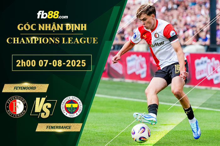 fb88-soi-keo-tran-dau-Feyenoord-vs-Fenerbahce-07-08-2025