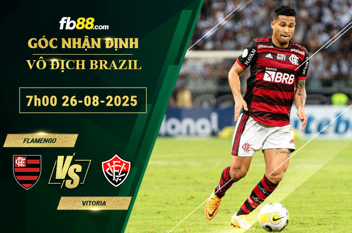 fb88-soi-keo-tran-dau-Flamengo-vs-Vitoria-26-08-2025