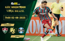 fb88-soi-keo-tran-dau-Fluminense-vs-Gremio-03-08-2025