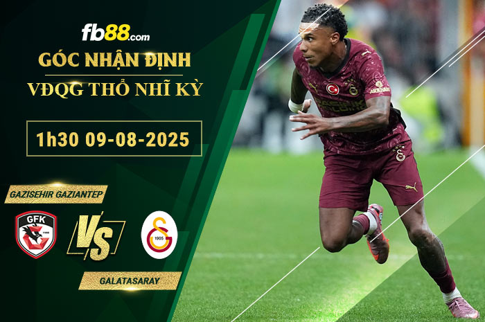 fb88-soi-keo-tran-dau-Gazisehir-Gaziantep-vs-Galatasaray-09-08-2025