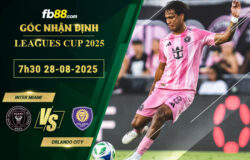 fb88-soi-keo-tran-dau-Inter-Miami-vs-Orlando-City-28-08-2025