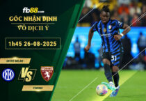 fb88-soi-keo-tran-dau-Inter-Milan-vs-Torino-26-08-2025