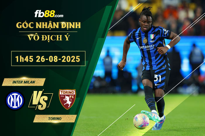 fb88-soi-keo-tran-dau-Inter-Milan-vs-Torino-26-08-2025