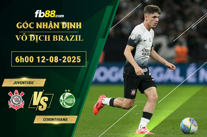 fb88-bang-keo-tran-dau-Juventude-vs-Corinthians-12-08-2025