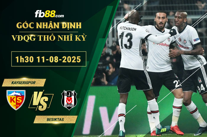 fb88-soi-keo-tran-dau-Kayserispor-vs-Besiktas-11-08-2025