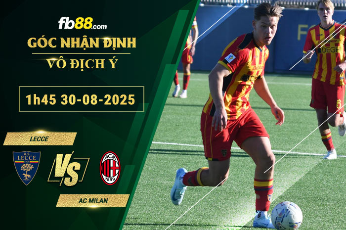fb88-soi-keo-tran-dau-Lecce-vs-AC-Milan-30-08-2025