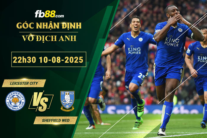 fb88-bang-keo-tran-dau-Leicester-City-vs-Sheffield-Wed-10-08-2025