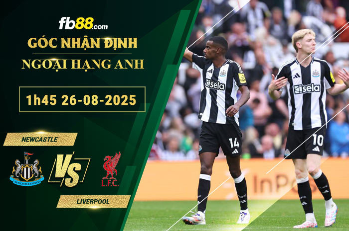 fb88-soi-keo-tran-dau-Newcastle-vs-Liverpool-26-08-2025