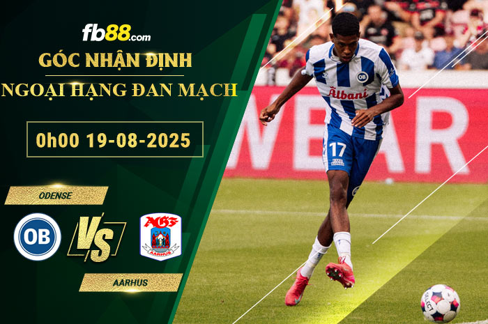 fb88-soi-keo-tran-dau-Odense-vs-Aarhus-19-08-2025