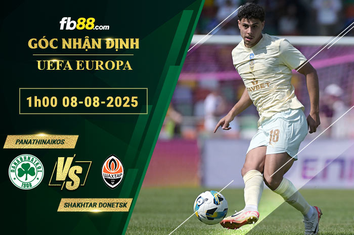 fb88-soi-keo-tran-dau-Panathinaikos-vs-Shakhtar-Donetsk-08-08-2025