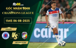 fb88-soi-keo-tran-dau-Rangers-vs-Viktoria-Plzen-06-08-2025