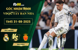 fb88-bang-keo-tran-dau-Real-Madrid-vs-Mallorca-30-08-2025