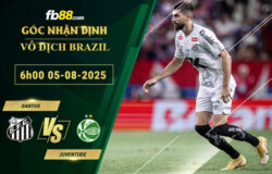 fb88-soi-keo-tran-dau-Santos-vs-Juventude-05-08-2025