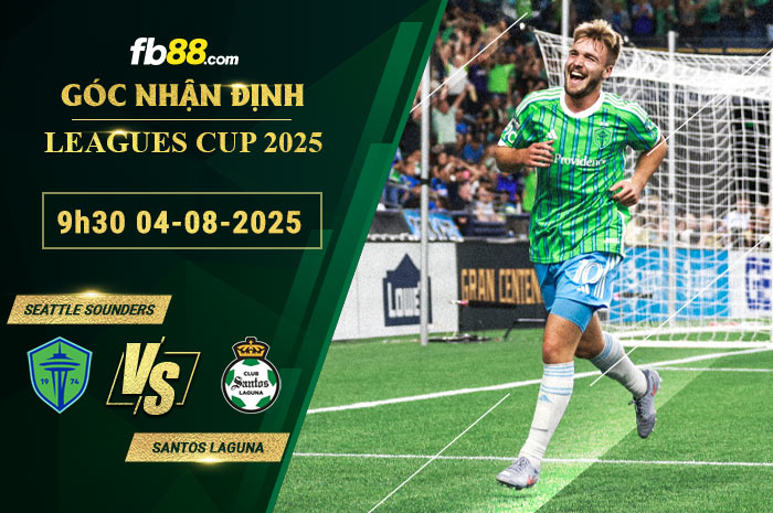 fb88-soi-keo-tran-dau-Seattle-Sounders-vs-Santos-Laguna-04-08-2025