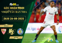 fb88-soi-keo-tran-dau-Sevilla-vs-Getafe-26-08-2025