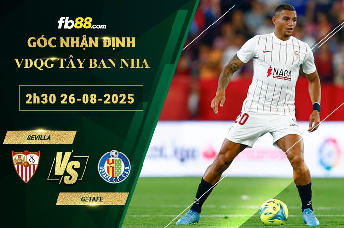 fb88-soi-keo-tran-dau-Sevilla-vs-Getafe-26-08-2025