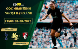 fb88-bang-keo-tran-dau-Tottenham-vs-Bournemouth-30-08-2025