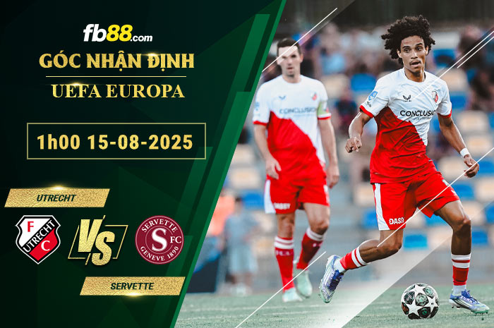 fb88-soi-keo-tran-dau-Utrecht-vs-Servette-15-08-2025