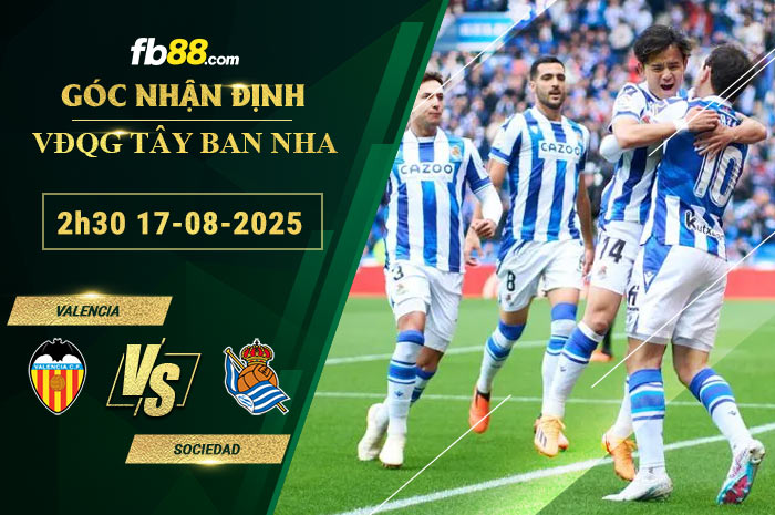 fb88-soi-keo-tran-dau-Valencia-vs-Sociedad-17-08-2025