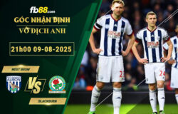 fb88-soi-keo-tran-dau-West-Brom-vs-Blackburn-09-08-2025