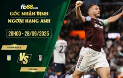 fb88-soi kèo Aston Villa vs Fulham