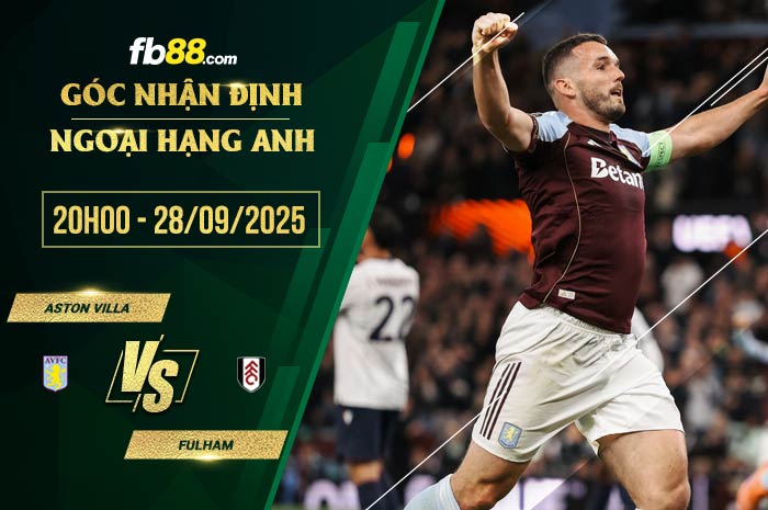 fb88-soi kèo Aston Villa vs Fulham