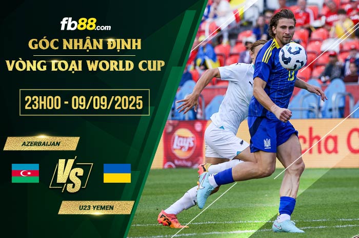 fb88-soi kèo Azerbaijan vs Ukraine