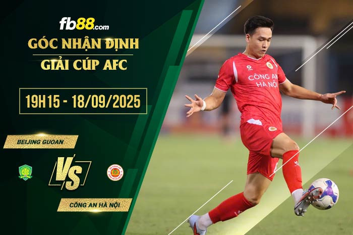 fb88-chi tiết kèo trận đấu Beijing Guoan vs Công an Hà Nội