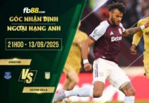 fb88-soi kèo Everton vs Aston Villa