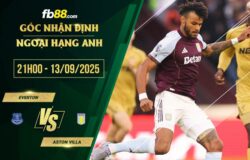 fb88-soi kèo Everton vs Aston Villa