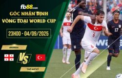 fb88-soi kèo Georgia vs Thổ Nhĩ Kỳ