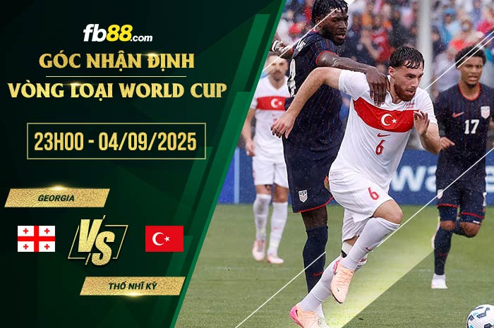 fb88-soi kèo Georgia vs Thổ Nhĩ Kỳ