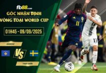 fb88-soi kèo Kosovo vs Thụy Điển