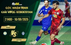fb88-soi kèo Nasaf vs Buxoro